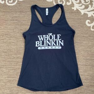 Whole foods “Whole Blinking Market” Tank